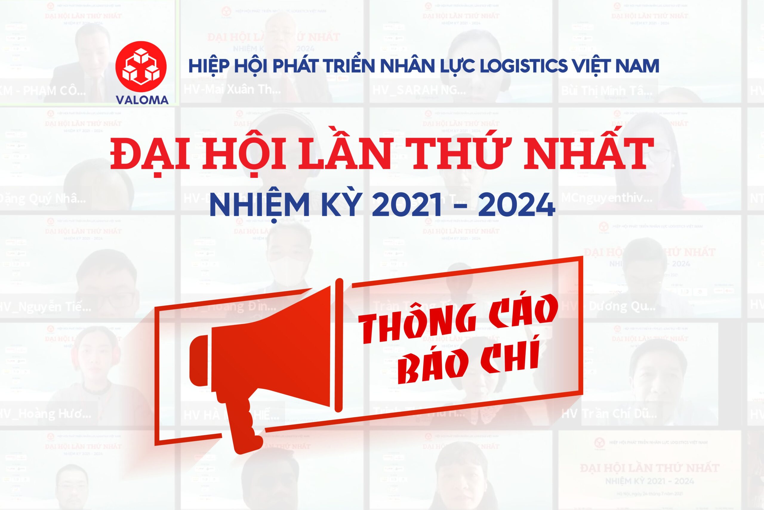 Thông cáo báo chí :  “Đại hội lần thứ nhất Hiệp hội Phát triển nhân lực Logistics Việt Nam”