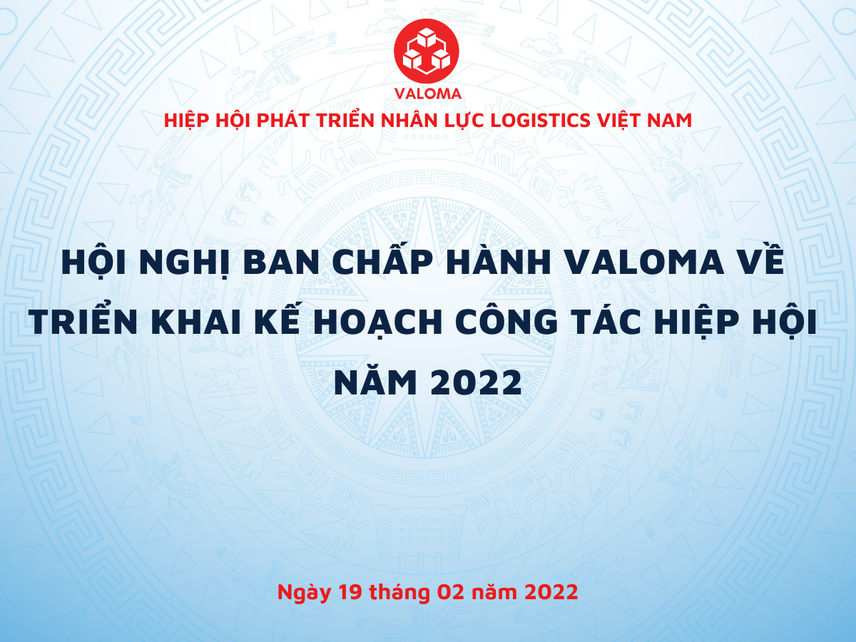 Hội nghị ban chấp hành VALOMA về triển khai kế hoạch hoạt động của Hiệp hội năm 2022