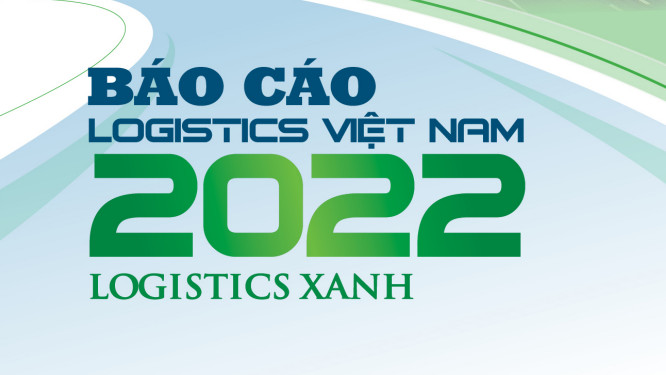 Báo cáo Logistics Việt Nam 2022 – Logistics xanh