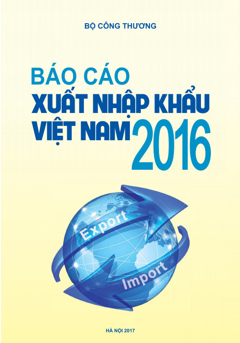 Công bố báo cáo xuất nhập khẩu Việt Nam 2016