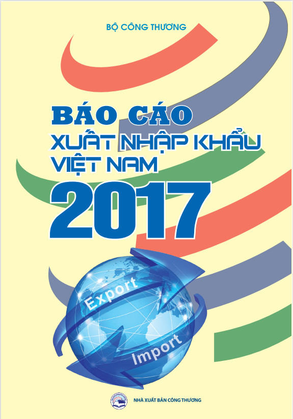 Công bố báo cáo xuất nhập khẩu Việt Nam 2017
