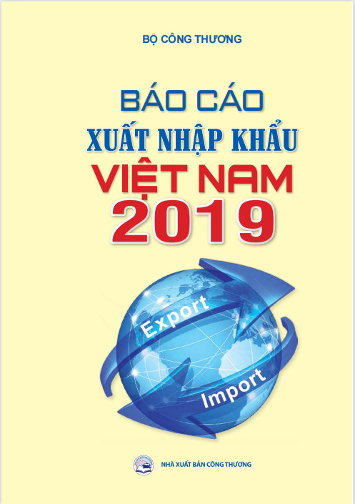 Công bố báo cáo xuất nhập khẩu Việt Nam 2019