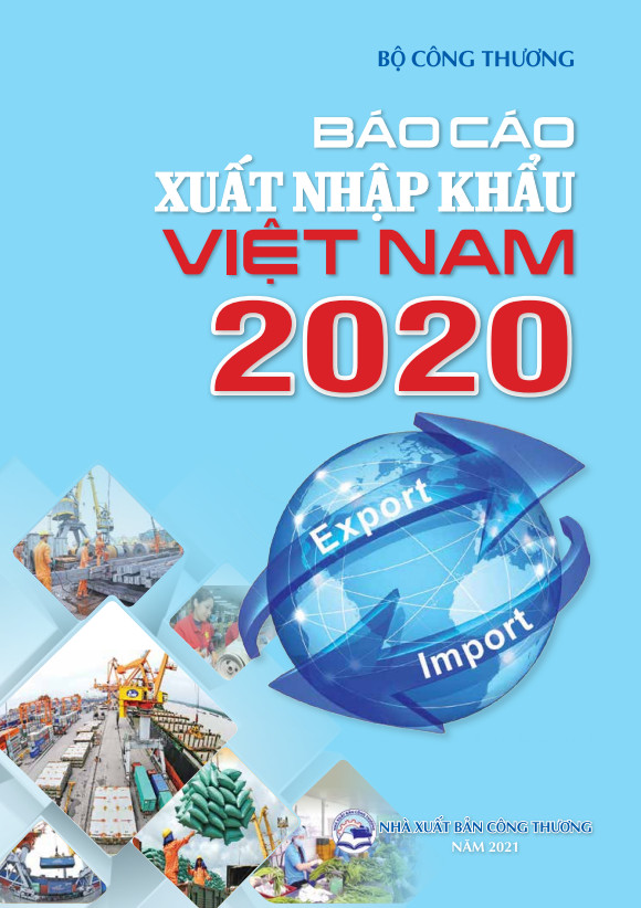 Công bố báo cáo xuất nhập khẩu Việt Nam 2020