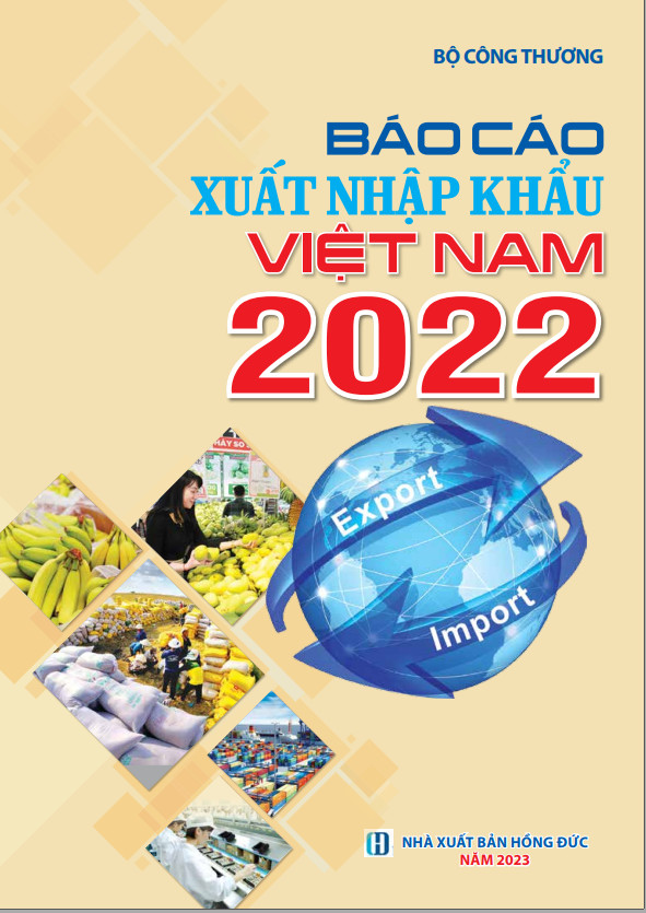 Công bố báo cáo xuất nhập khẩu Việt Nam 2022