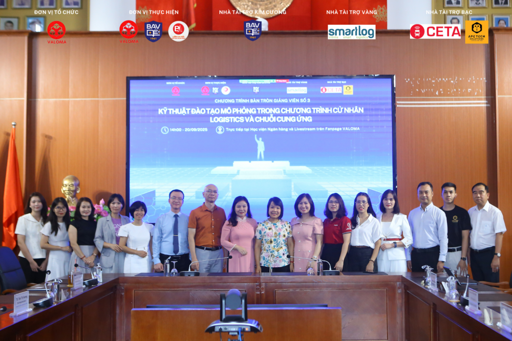 RECAP CHƯƠNG TRÌNH BÀN TRÒN GIẢNG VIÊN SỐ 3 – Kỹ thuật đào tạo mô phỏng trong chương trình cử nhân Logistics và chuỗi cung ứng